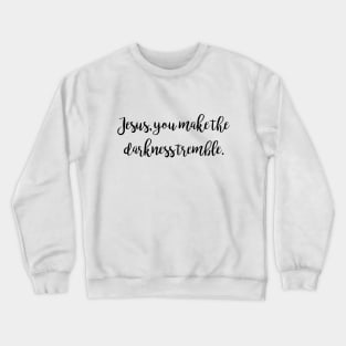 Darkness Crewneck Sweatshirt